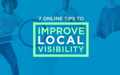 7 Tips to Improve Local Visibility Online